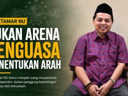 Muktamar NU Bukan Arena Penguasa Menentukan Arah