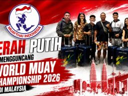 Merah Putih Siap Mengguncang World Muay Championship 2026 di Malaysia