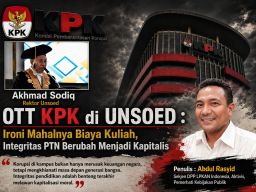 OTT KPK di UNSOED : Ironi Mahalnya Biaya Kuliah, Integritas PTN Berubah Menjadi Kapitalis