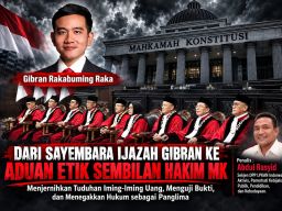DARI SAYEMBARA IJAZAH GIBRAN KE ADUAN ETIK SEMBILAN HAKIM MK